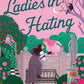 Ladies in Hating by Alexandra Vasti