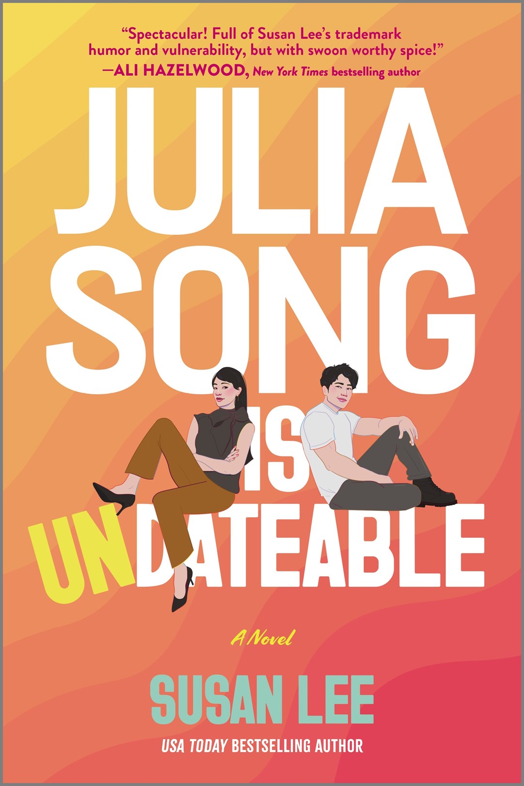Julia Song Is Undateable by Susan Lee