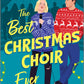 The Best Christmas Choir Ever by Elizabeth Hrib