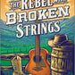 The Rebel with Broken Strings by Stacey Kennedy