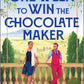 One Week to Win the Chocolate Maker by Timothy Janovsky
