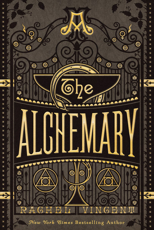 The Alchemary:A Dark Academia Alchemy Romantasy by  Rachel Vincent