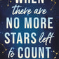 When There Are No More Stars Left to Count by María Martínez