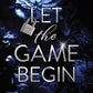 Let the Game Begin by Kira Shell