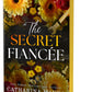 The Secret Fiancée (Deluxe Edition) by Catharina Maura