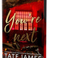 You're Next by Tate James