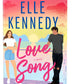(PRE-ORDER) Love Song by Elle Kennedy