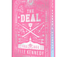 The Deal (Collector's Edition) by Elle Kennedy