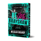 Be My Brayshaw by Meagan Brandy