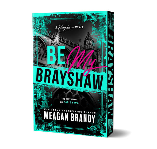 Be My Brayshaw by Meagan Brandy
