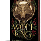 The Wolf King (Deluxe Edition) by Lauren Palphreyman
