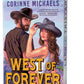 West of Forever (Deluxe Edition) by Corinne Michaels