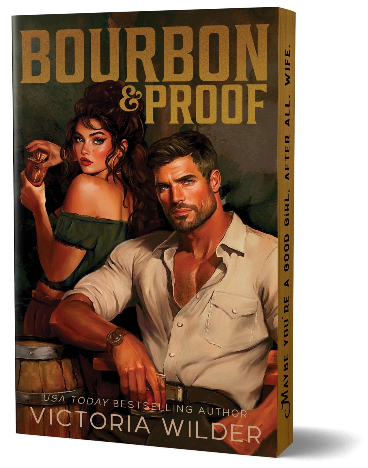 Bourbon & Proof (Deluxe Edition) by Victoria Wilder
