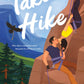 Take a Hike by Katie Ruggle