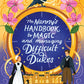 The Nanny's Handbook to Magic and Managing Difficult Dukes by Amy Rose Bennett