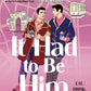 It Had to Be Him by Adib Khorram