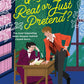 Is This Real or Just Pretend? by  Emily Sullivan