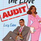 The Love Audit by Lucy Eden