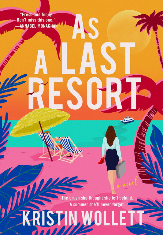 As a Last Resort by Kristin Wollett
