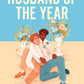 Husband of the Year by M. A Wardell