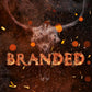 Branded by Saffron A. Kent