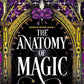 The Anatomy of Magic by Alexis L. Menard