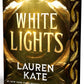WHITE LIGHTS (DELUXE EDITION) by LAUREN KATE