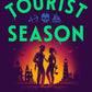 Tourist Season by Brynne Weaver