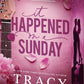 It Happened on a Sunday by Tracy Wolff
