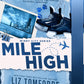 Mile High by Liz Tomforde