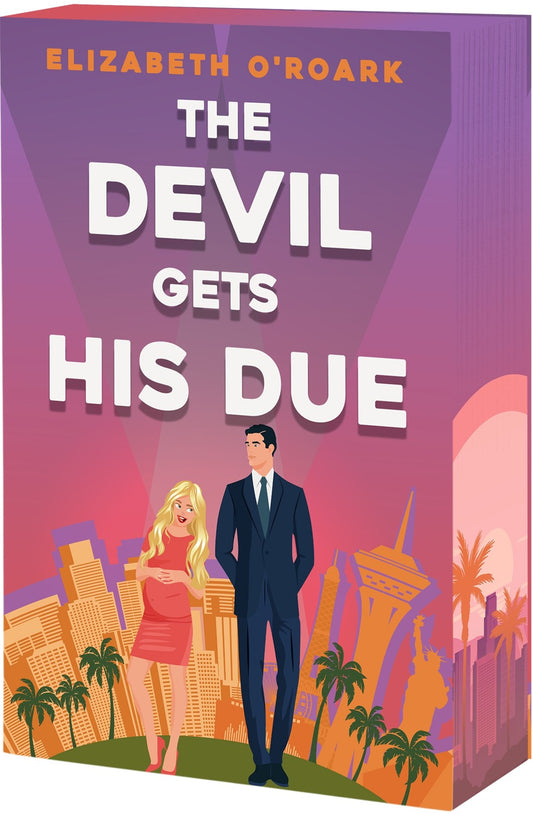 The Devil Gets His Due by Elizabeth O'Roark