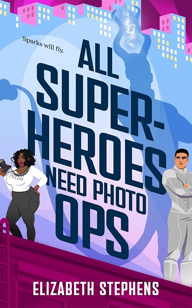 All Superheroes Need Photo Ops by Elizabeth Stephens