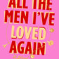 All the Men I've Loved Again by Christine Pride