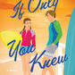 If Only You Knew by Ellie K Wilde