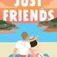 Just Friends by Haley Pham