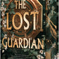 The Lost Guardian (Deluxe Edition) by Natalia Hernandez