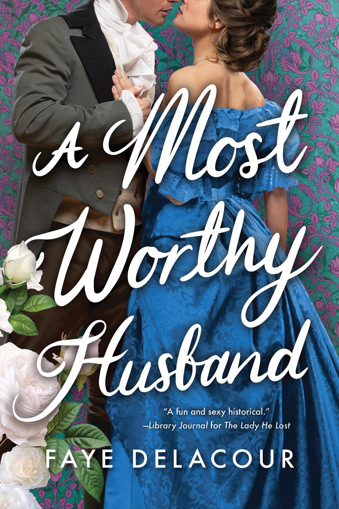 A Most Worthy Husband by Faye Delacour