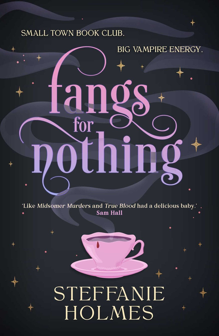 Fangs for Nothing by Steffanie Holmes