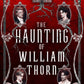 The Haunting of William Thorn by Ben Alderson
