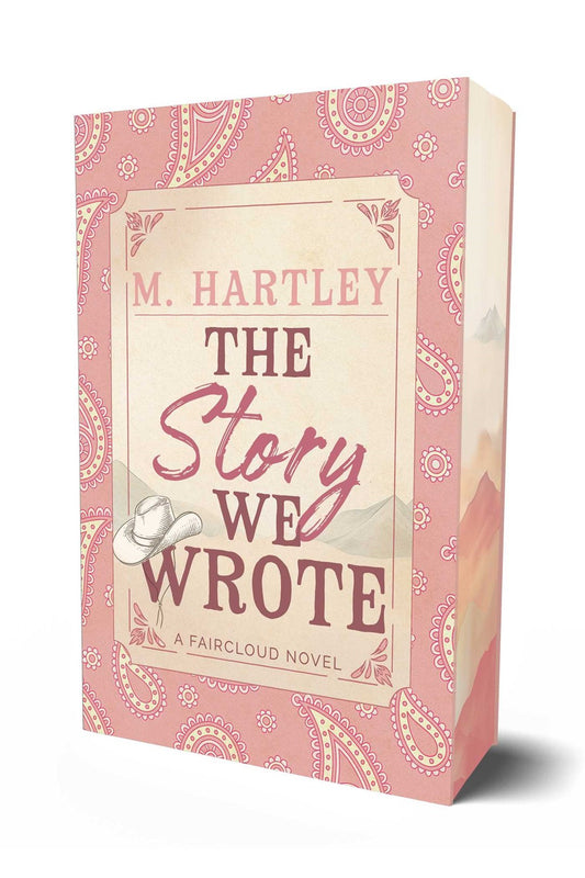 The Story We Wrote by M Hartley