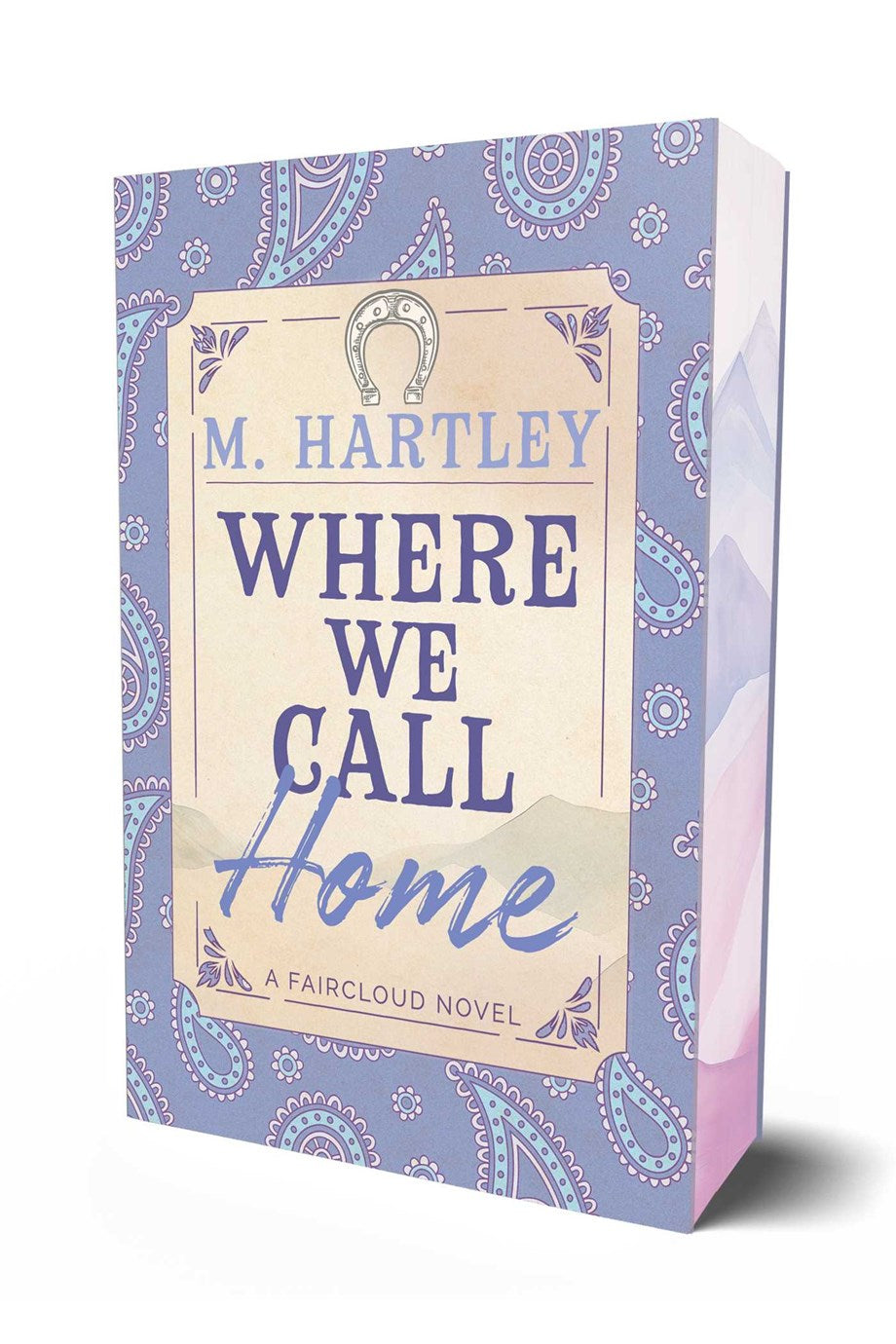 Where We Call Home by M Hartley