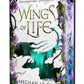 (PRE-ORDER) Wings of Life by Meghan Le Fay