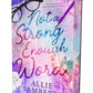Not a Strong Enough Word by Allie Samberts