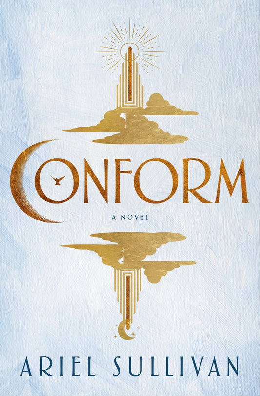 Conform	by Ariel Sullivan
