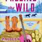 Freeing the Wild by Paisley Hope