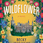 Wildflower: A Novel by Becky Jenkinson