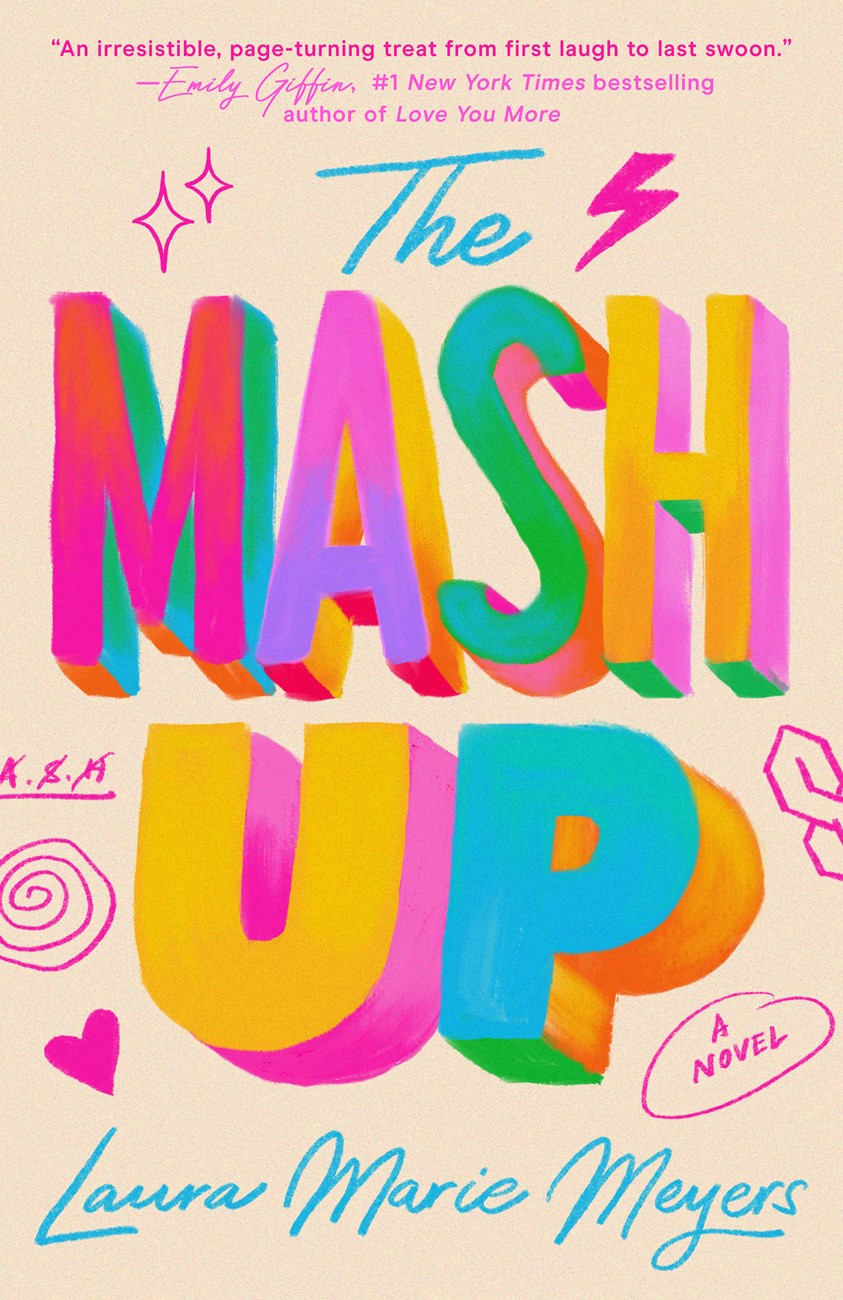 The Mash Up by  Laura Marie Meyers