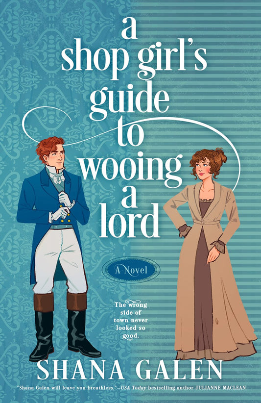A Shop's Guide to Wooing a Lord by Shana Galen
