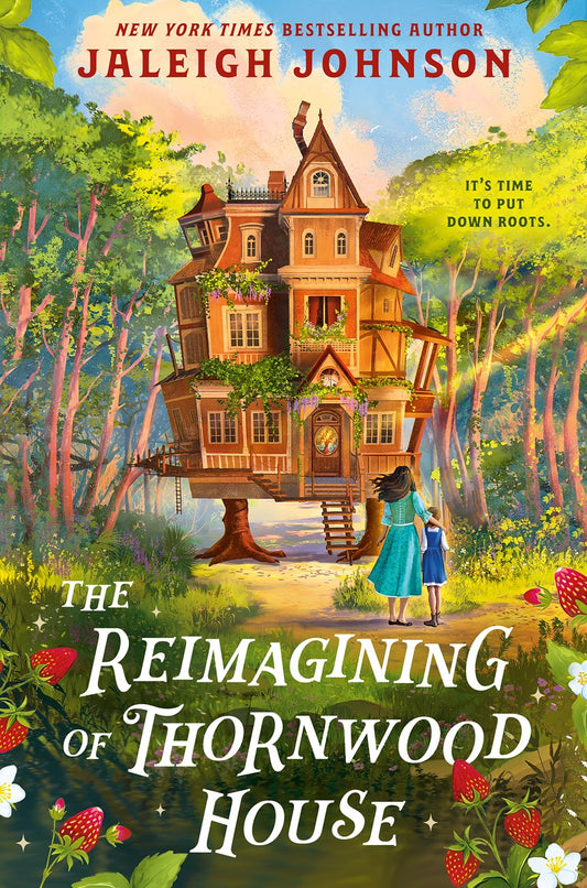 The Reimagining if Thornwood House by Jaleigh Johnson