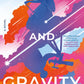 Love and Gravity by Samantha Sotto Yambao